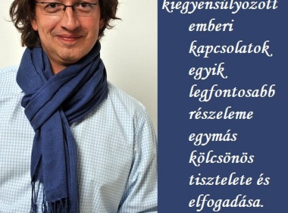 A kiegyensúlyozott emberi kapcsolatok egyik legfontosabb részeleme...