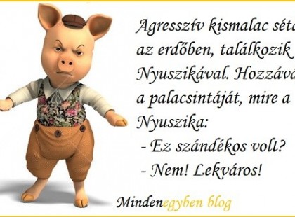 Agresszív kismalac sétál az erdőben.....