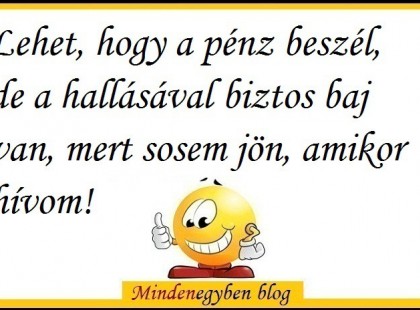 Lehet, hogy a pénz beszél....