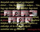Bonyolult ember vagyok egy bonyolult élettel....