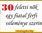 30 feletti nők egy fiatal férfi véleménye szerint