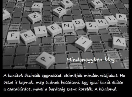 A barátok őszinték egymással, elsimítják minden vitájukat.