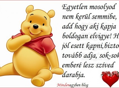 Egyetlen mosolyod nem kerül semmibe....