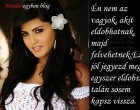 Én nem az vagyok, akit eldobhatnak, majd felvehetnek.Ezt jól jegyezd meg, egyszer eldobsz,s talán sosem kapsz vissza.
