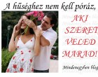 A hűséghez nem kell póráz, AKI SZERET, VELED MARAD!