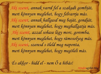 Aki szeret, annak varrd fel a szakadt gombját....