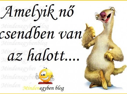 Amelyik nő csendben van az halott