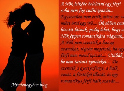 A Nők lelkébe belelátni egy férfi soha nem fog tudni igazán.