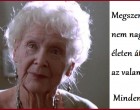 Megszeretni valakit nem nagy dolog, de egy életen át szeretni őt, az valami különleges