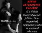 Mikor elveszítesz valakit ki a Világot jelenti:nehezen de felállsz. Ha ez megtörténik mégegyszer: felállsz de nem leszel soha a régi.