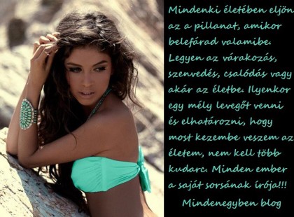 Minden ember a saját sorsának írója!