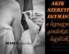 Akik szeretik egymást a legnagyobb gondokat is legyőzik..