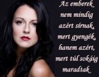 Az emberek nem mindig azért sírnak,mert gyengék....