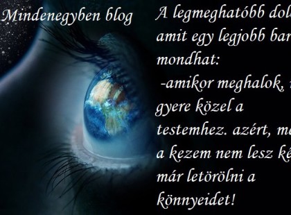A legmeghatóbb dolog, amit egy legjobb barát mondhat....