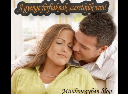 A gyenge férfiaknak szeretőjük van! Az erőseknek családjuk.