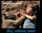 Bízz abban, amit érzel.Jobban, mint abban, amit gondolsz