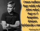 Onnan tudhatod, hogy valaki sokat jelent neked, hogy az ő hangulata könnyen befolyásolja a tiedet..