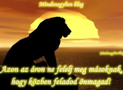 Azon az áron ne felelj meg másoknak, hogy közben feladod önmagad