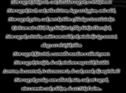 Nem vagyok naív, csak mert van, akinek hiszek....