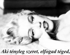 Aki tényleg szeret, elfogad téged, a tökéletlenségeddel együtt is
