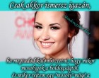 Csak akkor ismersz igazán, ha megtudod különböztetni, hogy mikor mosolygok a boldogságtól, és mikor rejtem egy