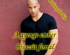 A gyenge ember bosszút forral. Az erős megbocsát. A bölcs meg sem bántódik.