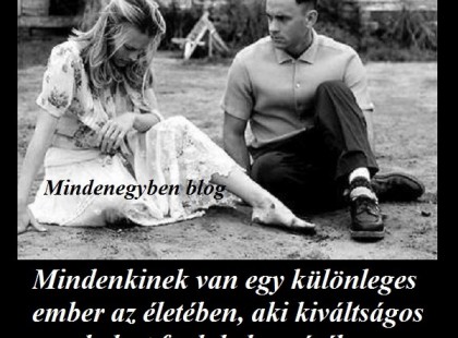 Mindenkinek van egy különleges ember az életében