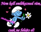 Nem kell emlékezned rám, csak ne felejts el!