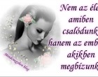Nem az élet amiben csalódunk, hanem az emberek, akikben megbízunk!
