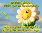 Rendkívüli dolog az, amikor olyannal hoz össze a sors, akiben megtalálod a másik feled, aki elfogad olyannak amilyen vagy. .
