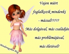 Vajon miért foglalkozik mindenki - mással????? Más dolgával, más családjával, más problémájával, más életével?