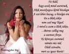 Ne hidd, hogy azok mind szeretnek, Akik mosolyogva körül hízelegnek. A szó lehet hazug, a hízelgés érdek, De a lélek tükre nem csal meg Téged. S mivel a szem a lélek tükre, ...Benne csillog meg a szeretet fénye. Ki könnyes szemmel, némán néz rád, Öleld szívedre, mert az igazi Barát!