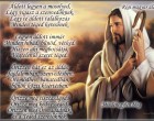 Áldott legyen a mosolyod, Légy vigasz a szenvedőknek. Légy te áldott találkozás Minden téged keresőnek.