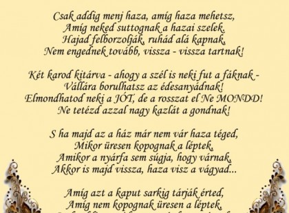 Csak addig menj haza, amíg haza várnak