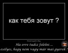 Ha erre tudsz felelni ...esélyes, hogy nem vagy már mai gyerek !