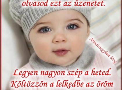 Neked ,aki most éppen olvasod ezt az üzenetet.