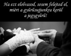 Ha ezt elolvasod, sosem felejted el, miért a gyűrűsujjunkra kerül a jegygyűrű!