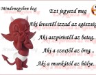 Ezt jegyezd meg... :D Aki levestől izzad az egészséges ....