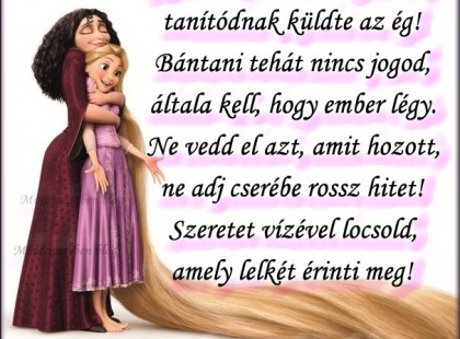 Gyermeked nem tulajdonod, tanítódnak küldte az ég!