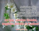 Az igazi szerelem nem a romantika, a gyertyafényes vacsora, vagy a Duna parti séták.