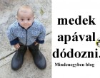 Medek apával dódozni... :D