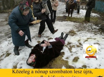 Közeleg a nőnap szombaton lesz újra,ez a vodka kifeszít az útra.Húzd el a nótám,egyelek meg Bélus,addig iszom vodkát,míg megjelenik Jézus!