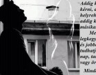Addig kell bocsánatot kérni, addig kell helyrehozni a dolgokat, addig kell szeretni a másikat, amíg lehet. Mert a sors a legkegyetlenebb ítész, és jobbára senki nem tudhatja, mire lemegy a nap, tart-e még az élete, vagy örökre véget ér...