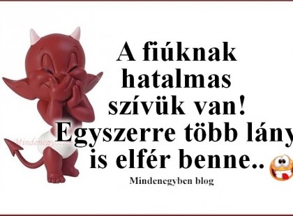 A fiúknak hatalmas szívük van! Egyszerre több lány is elfér benne..