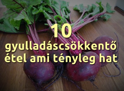 10 GYULLADÁSCSÖKKENTŐ ÉTEL AMI TÉNYLEG HAT! próbáld enyhíteni a tüneteket ezzel a következő 10 gyulladáscsökkentő élelmiszerrel- ezek tényleg működnek!