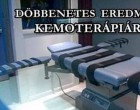 DÖBBENETES EREDMÉNY A KEMOTERÁPIÁRÓL