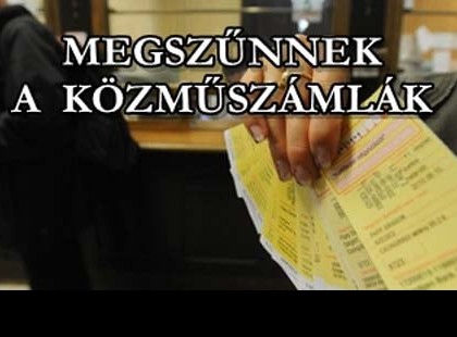 MEGSZŰNNEK A KÖZMŰSZÁMLÁK! Vége lesz a sárga csekkek korszakának, és a sakkozásnak a csekkekkel! 1 SZÁMLÁN LESZ MINDEN, EGYBEN KELL BEFIZETNI MINDENT! Osszátok meg kérlek, mert ez mindenkit érinteni fog! A legszegényebbek fognak megint a legrosszabbul járni! Osszátok meg kérlek, mert ez mindenkit érinteni fog! A legszegényebbek fognak megint a legrosszabbul járni!