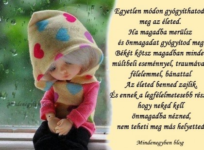 Egyetlen módon gyógyíthatod meg az életed....