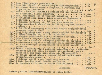 Egy sváb község templomát restaurálták, és a munkálatok befejeztével a vállalkozó templomfestő benyújtotta az alább részletezett számlát :D :D