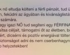 Bármelyik nő eltudja költeni a férfi pénzét, tud ülni az autójában, feküdni az ágyában és kivánságlistát készíteni számára.